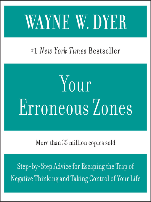 Title details for Your Erroneous Zones by Wayne W. Dyer - Available
